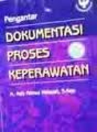 Pengantar Dokumentasi Proses Keperawatan