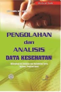 Pengolahan dan Analisis Data Kesehatan