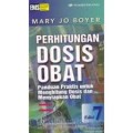 Perhitungan Dosis Obat Panduan Praktis untuk Menghitung Dosis dan Menyiapkan Obat