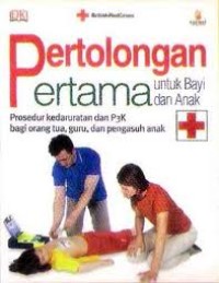 Pertolongan Pertama untuk Bayi dan Anak