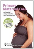 Primary Maternal Care Antenatal and Postnatal Care in The Clinic
