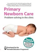 Primary Newborn Care Problem-Solving in The Clinic