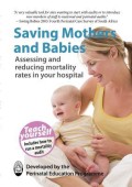 Saving Mothers and Babies Assessing and Reducing Mortality Rates in Your Hospital