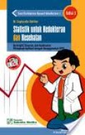 Statistik untuk Kedokteran dan Kesehatan Deskriptif, Bivariat, dan Multivariat Dilengkapi Aplikasi dengan Menggunakan SPSS