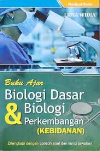 Image of Buku Ajar Biologi Dasar dan Biologi Perkembangan (Kebidanan)