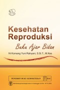 Kesehatan Reproduksi Buku Ajar Bidan