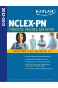 NCLEX-PN 2012-2013 Strategies, Practice, and Review Proven Tools to Help You Pass The Test