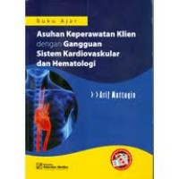 Buku Ajar Asuhan Keperawatan Klien dengan Gangguan Sistem Kardiovaskular dan Hematologi