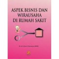 Aspek Bisnis dan Wirausaha di Rumah Sakit