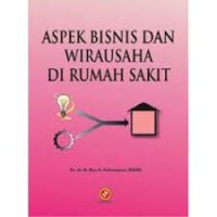 Aspek Bisnis dan Wirausaha di Rumah Sakit