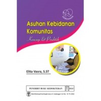 Asuhan Kebidanan Komunitas Konsep & Praktik