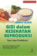 Buku Ajar Gizi dalam Kesehatan Reproduksi Teori & Praktikum