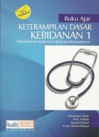 Buku Ajar Keterampilan Dasar Kebidanan 1 Pendekatan KBK