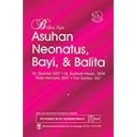 Buku Ajar Asuhan Neonatus, Bayi Dan Balita