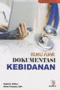 Buku Ajar Dokumentasi Kebidanan
