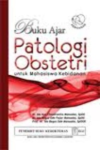 Buku Ajar Patologi Obstetri untuk Mahasiswa Kebidanan