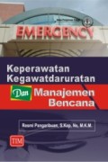 EMERGENCY Keperawatan dan Kegawatdaruratan dan Manajamen Bencana