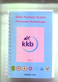 Buku Panduan Praktis Pelayanan Kontrasepsi