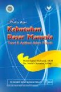 Buku Ajar Kebutuhan Dasar Manusia Teori & Aplikasi dalam Praktik