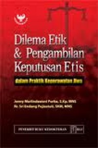 Dilema Etik & Pengmabilan Keputusan Etis dalam Praktik Keperawatan Jiwa