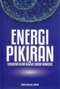 Energi Pikiran dan Kekuatan Alam Bawah Sadar Manusia