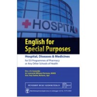 English for Special Purposes Hospital, Diseases & Medicines for D3 Programmes of Pharmacy or Any Other Schools of Health
