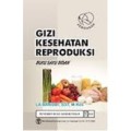 Gizi Kesehatan Reproduksi Buku Saku Bidan