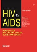 HIV & AIDS Pendekatan Biologi Molekuler, Klinis, dan Sosial