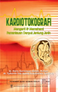 Kardiotografi Mengerti & Memeahami Pemantauan Denyut Jantung Janin