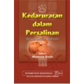 Kedaruratan dalam Persalinan: Buku Saku Bidan