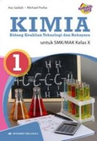 Kimia Bidang Keahlian Teknolgfi dan Rekayasa untuk SMK/MAK Kelas X