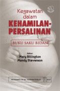 Kegawatan dalam Kehamilan-Persalinan