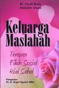 Keluarga Maslahah Terapan Fikih Sosial Kiai Sahal