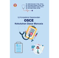 UJI KOMPETENSI KEPERAWATAN OSCE KEBUTUHAN DASAR MANUSIA