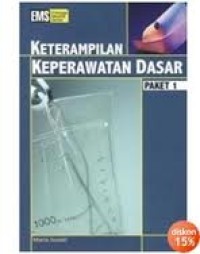 Keterampilan Keperawatan Dasar Paket 1