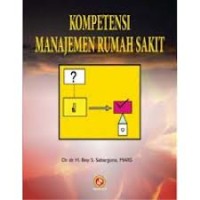 Kompetensi Manajemen Rumah Sakit