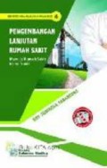 Pengembangan Lanjutan Rumah Sakit Menuju Rumah Sakit Kelas Dunia 4