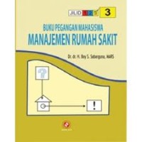 Buku Pegangan Mahasiswa Manajemen Rumah Sakit