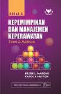 Kepemimpinan dan Manajemen Keperawatan Teori & Aplikasi