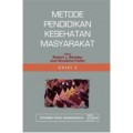 Metode Pendidikan Kesehatan Masyarakat