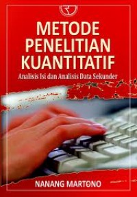 Metode Penelitian Kuantitatif Analisis Isi dan Analisis Data Sekunder