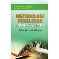 Metodologi Penelitian Bidang Kesehatan Bahan Ajar untuk Mahasiswa