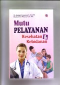 Mutu Pelayanan Kesehatan & Kebidanan