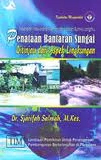 Penataan Bantaran Sungai Ditinjau dari Aspek Lingkungan