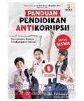 Panduan Pendidikan Anti Korupsi! untuk Siswa