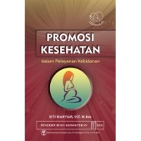 Promosi Kesehatan dalam Pelayanan Kebidanan