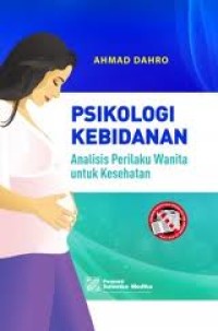 Psikologi Kebidanan Analisis Perilaku Wanita untuk Kesehatan