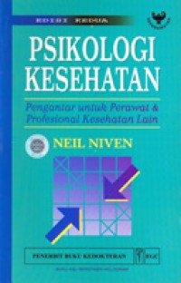 Psikologi Kesehatan Pengantar untuk Perawat & Profesional Kesehatan Lain