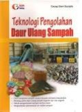 Teknologi Pengolahan Daur Ulang Sampah