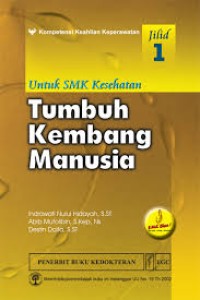 Tumbuh Kembang Manusia untuk SMK Kesehatan Jilid 1